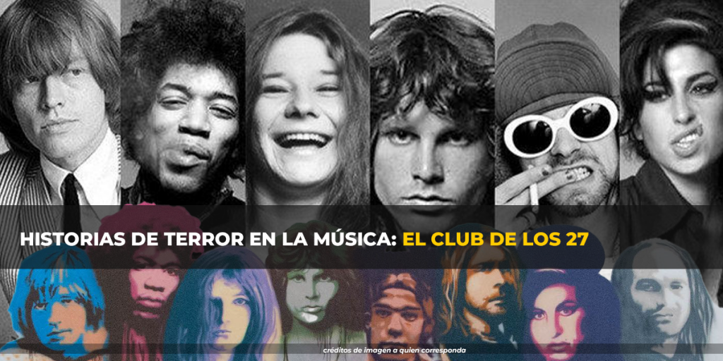 HISTORIAS DE TERROR EN LA MÚSICA: EL CLUB DE LOS 27